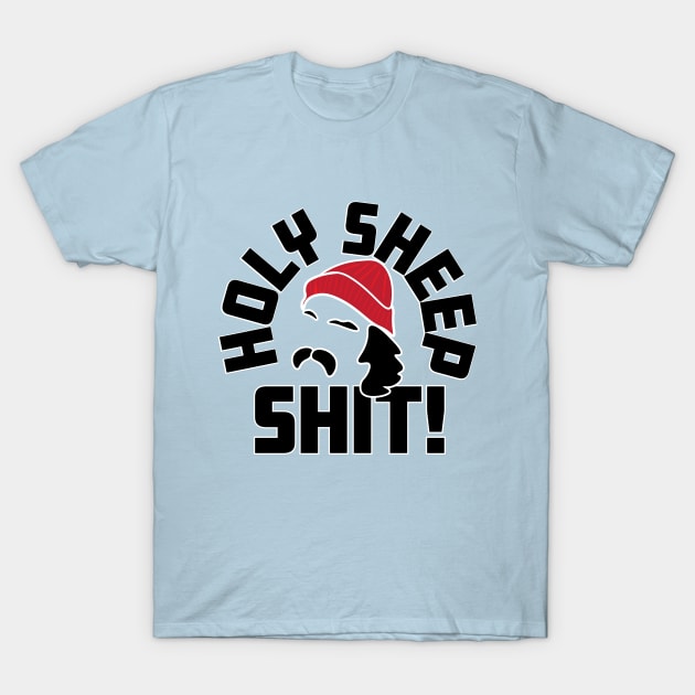 Holy Sheep Shit! T-Shirt by EpixDesign